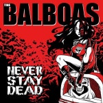 Never Stay Dead - 벅스 Never Stay Dead / The Balboas