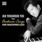 Beethoven Songs - Piano Transcriptions (Liszt) - 벅스 Beethoven Songs - Piano Transcriptions (Liszt) / 유영욱(Ian Yungwook Yoo)