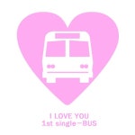 Bus (Love Mix)/아이 러브 유(I Love You) - 벅스 Bus (Love Mix) / 아이 러브 유(I Love You)