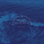 Soothing Ocean Sound - 벅스 Soothing Ocean Sound / Astrinity