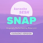 SNAP (Originally Performed by Rosa Linn) (Karaoke Version) - 벅스 SNAP (Originally Performed by Rosa Linn) (Karaoke Version)... 