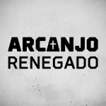 Arcanjo Renegado 2 - 벅스 Arcanjo Renegado 2 / Sany Pitbull