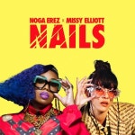 NAILS (feat. Missy Elliott) - 벅스 NAILS (feat. Missy Elliott) / Noga Erez(노가 에레즈)