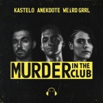 Murder In The Club - 벅스 Murder In The Club / Anekdote, Kastelo, WEiRD GRRL