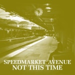Not This Time/Speedmarket Avenue(스피드마켓 에비뉴) - 벅스 Not This Time / Speedmarket Avenue(스피드마켓 에비뉴)