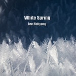 White Spring - 벅스 White Spring / 이호병