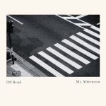 Off Road(오프로드)/마이 애프터눈(My Afternoon) - 벅스 Off Road(오프로드) / 마이 애프터눈(My Afternoon)