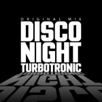 Disco Night - 벅스 Disco Night / 터보트로닉(Turbotronic)