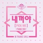 내꺼야 (PICK ME) (Piano Ver.) - 벅스 내꺼야 (PICK ME) (Piano Ver.) / PRODUCE 48