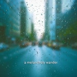 A Melancholy Wander/디원(D-One) - 벅스 A Melancholy Wander / 디원(D-One)