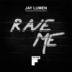 Rave Me (Original Mix)/Jay Lumen(제이 루멘) - 벅스 Rave Me (Original Mix) / Jay Lumen(제이 루멘)