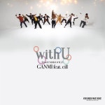 With U (Feat. Eill) (Prod. Parkgolf) - 벅스 With U (Feat. Eill) (Prod. Parkgolf) / GANMI