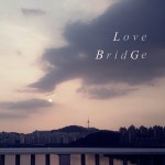 Love Bridge - 벅스 Love Bridge / G1(지원)