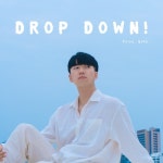 Drop Down!/Blau (블라우) - 벅스 Drop Down! / Blau (블라우)