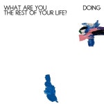 What are you doing the rest of your life? - 벅스 What are you doing the rest of your life? / 마이큐(MY-Q)