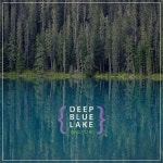 Deep Blue Lake - 벅스 Deep Blue Lake / 물고기꿈
