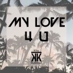 My Love 4 U - 벅스 My Love 4 U / The Klubbfreak