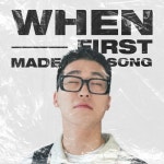 When I First Made My Song - 벅스 When I First Made My Song / maji