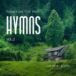 Piano on the Hill _ Hymns Vol.2 - 벅스 Piano on the Hill _ Hymns Vol.2 / Grace Jung