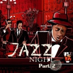 Jazz Night Part.2 - 벅스 Jazz Night Part.2 / zappy_B