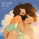 lets run away - 벅스 lets run away / Sarah Kang
