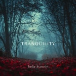 Tranquility - 벅스 Tranquility / India Atanasie