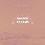 Brown Dreams - 벅스 Brown Dreams / Enhanced Audio