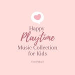 아이에게 들려주는 행복한 놀이음악 모음집 - 벅스 아이에게 들려주는 행복한 놀이음악 모음집 / EveryMood