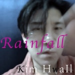 Rainfall - 벅스 Rainfall / 김화일(Hwail Kim)