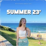 Summer 23’ (Feat. Keezy)/Muse (뮤즈) - 벅스 Summer 23’ (Feat. Keezy) / Muse (뮤즈)
