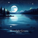 Moonlight Groove - 벅스 Moonlight Groove / Binsrooms