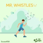 우리들의 씬스틸러 : Mr. Whistles - 벅스 우리들의 씬스틸러 : Mr. Whistles / 우리들의 씬스틸러