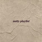 nutty playlist - 벅스 nutty playlist / nuttycrew