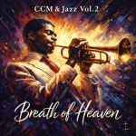 CCM & Jazz Vol.2 : Breath of Heaven - 벅스 CCM & Jazz Vol.2 : Breath of Heaven / April Project