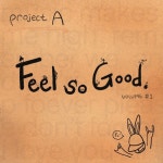 Feel So Good - 벅스 Feel So Good / 프로젝트 에이(Project A)