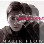 Magic Love (feat. Hwang.G)/매직플로우(Mazik Flow) - 벅스 Magic Love (feat. Hwang.G) / 매직플로우(Mazik Flow)