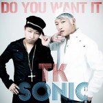 두 유 원 잇 (Do You Want It)/티케이소닉(TK Sonic) - 벅스 두 유 원 잇 (Do You Want It) / 티케이소닉(TK Sonic)