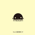 Band Mown EP - 벅스 Band Mown EP / 모운(Mown)