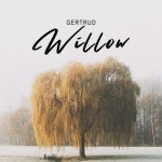 Willow (Radio Edit) - 벅스 Willow (Radio Edit) / Gertrude
