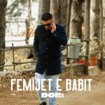 Femijet e babit - 벅스 Femijet e babit / Dori