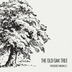 The Old Oak Tree - 벅스 The Old Oak Tree / Frederico Morales