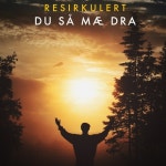 Du så mæ dra - 벅스 Du så mæ dra / Resirkulert