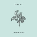 The Mulberry Bush - 벅스 The Mulberry Bush / Diedrik Tapp