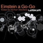 Einstein a Go-Go (Einstein on the Floor 2023 Remix) - 벅스 Einstein a Go-Go (Einstein on the Floor 2023 Remix) / Landscape