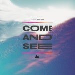 Come And See - 벅스 Come And See / Ascent Project, Matthew McGinley