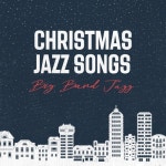 Christmas JAZZ Songs Big Band Jazz - 벅스 Christmas JAZZ Songs Big Band Jazz / Noble Music Project