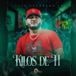 Kilos De H - 벅스 Kilos De H / Luis Guerrero Jr