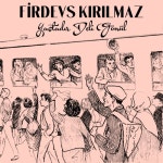 Yastadır Deli Gönül - 벅스 Yastadır Deli Gönül / Firdevs Kırılmaz