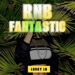 RNB Fantastic/Lucky LB - 벅스 RNB Fantastic / Lucky LB