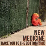 Race You To The Bottom/New Medicine(뉴 메디슨) - 벅스 Race You To The Bottom / New Medicine(뉴 메디슨)